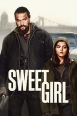 VER Sweet Girl (2021) Online Gratis HD