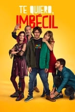 VER Te quiero, imbécil (2020) Online Gratis HD