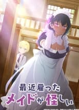 The Maid I Hired Recently Is Mysterious (2022) 1x6