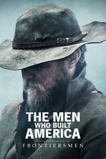 VER The Men Who Built America: Frontiersmen (2018) Online Gratis HD