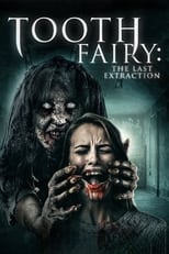 VER Tooth Fairy: The Last Extraction (2021) Online Gratis HD