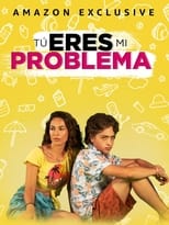 VER Tú eres mi problema (2021) Online Gratis HD