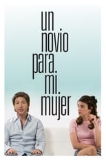 Un novio para mi mujer (2008)