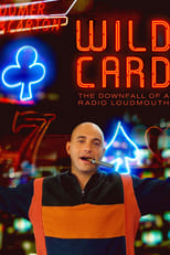 Wild Card: The Downfall of a Radio Loudmouth (2020)