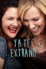 VER Ya te extraño (2015) Online Gratis HD