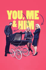 VER You, Me and Him (2017) Online Gratis HD