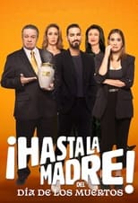 VER ¡Hasta la madre! del Día de los muertos (2023) Online Gratis HD