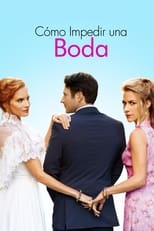 VER Cómo impedir una boda (2021) Online Gratis HD