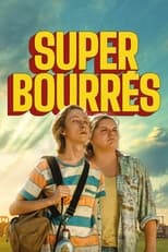 Super bourrés (2023)