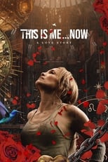 VER This Is Me…Now: Una historia de amor (2024) Online Gratis HD