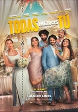 VER Todas Menos Tú (2024) Online Gratis HD