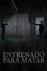 VER Entrenado para Matar (2021) Online Gratis HD