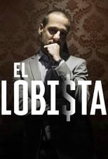 El Lobista (2018) 1x10