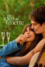 VER La idea de tenerte (2024) Online Gratis HD