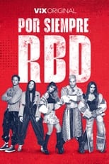 Por Siempre RBD (2023)