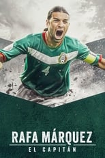 VER Rafa Márquez: El capitán (2024) Online Gratis HD