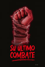 VER Su último combate (2024) Online Gratis HD