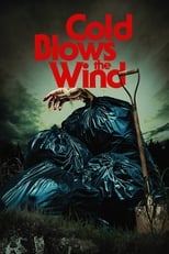 VER Cold Blows the Wind (2024) Online Gratis HD