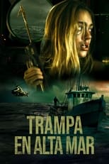 Dead Sea - Trampa en alta mar (2021)