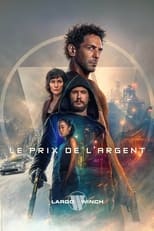 Largo Winch : Le prix de l’argent (2024)