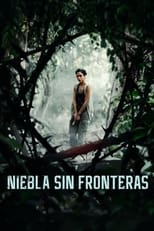 VER Niebla sin fronteras (2024) Online Gratis HD