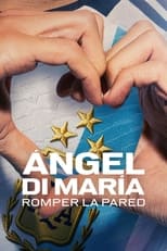 VER Ángel Di María: Romper la pared (2024) Online Gratis HD