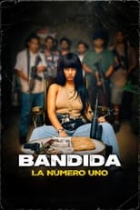 VER Bandida: La número uno (2024) Online Gratis HD