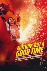 Nöthin' but a Good Time (2024) 1x1