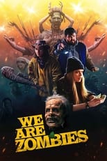 We Are Zombies (2023)